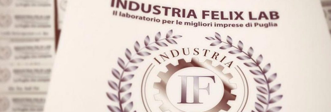 “Industria Felix Lab”: le Università incontrano le migliori imprese di Puglia